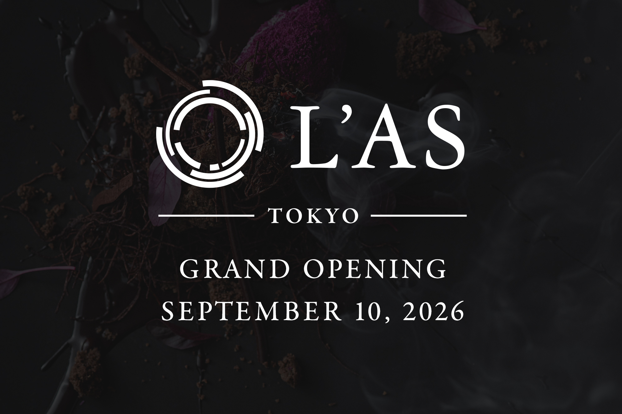 L'AS TOKYO GRAND OPENING SEPTEMBER 10, 2026